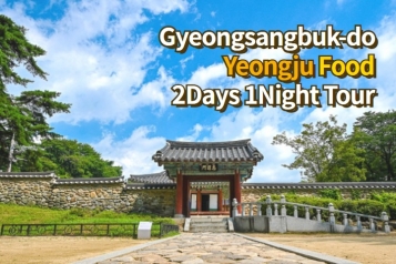 Yeongju Food 2Days 1Night Tour