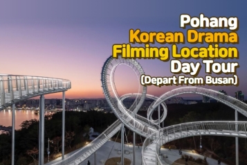 [Depart From Busan] Gyeongsangbuk-do Pohang K-drama Filming Location Day Tour