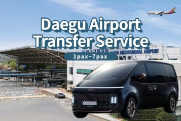Daegu Airport ↔ Daegu Transfer(1pax~7pax)